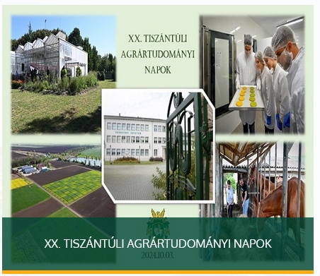 XX. Tiszántúli Agrártudományi Napok